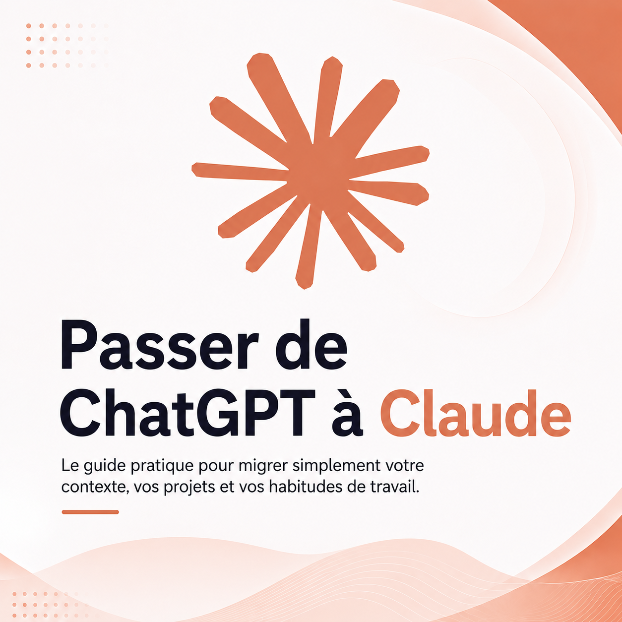 Guide pratique : Passer de ChatGPT à Claude